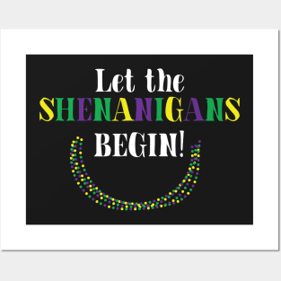 Let the Shenanigans Begin Mardi Gras Inspired Shirt Posters and Art